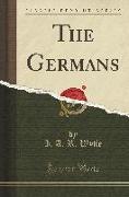 The Germans (Classic Reprint)