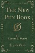 The New Pun Book (Classic Reprint)