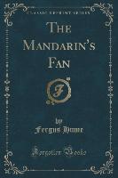 The Mandarin's Fan (Classic Reprint)