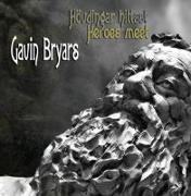 Gavin Bryars: Hövdingar Hittast (Heroes Meet)