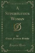 A Superfluous Woman (Classic Reprint)