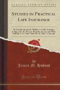 Studies in Practical Life Insurance
