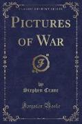 Pictures of War (Classic Reprint)
