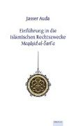 Einführung in die islamischen Rechtszwecke Maqa sid al-sari ´a