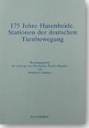 175 Jahre Hasenheide, Stationen der deutschen Turnbewegung