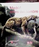 Madrid antes del hombre