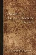 A System of Christian Doctrine, 4 Volumes