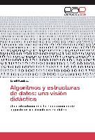 Algoritmos y estructuras de datos: una visión didáctica