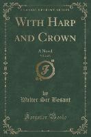 With Harp and Crown, Vol. 2 of 3