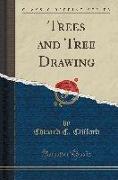 Trees and Tree Drawing (Classic Reprint)