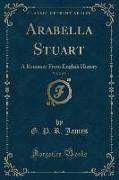 Arabella Stuart, Vol. 2 of 3