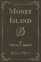 Money Island (Classic Reprint)