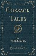 Cossack Tales (Classic Reprint)