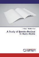 A Study of Ijeroba Festival in Ikare Akoko
