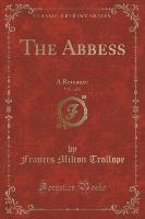 The Abbess, Vol. 1 of 3