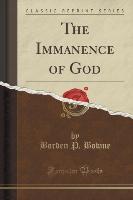 The Immanence of God (Classic Reprint)