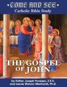 Come and See: The Gospel of John