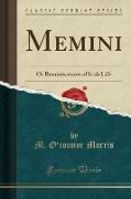 Memini: Or Reminiscences of Irish Life (Classic Reprint)