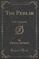 The Pedlar, Vol. 1 of 3