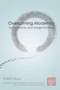 Overcoming Modernity: Synchronicity and Image-Thinking