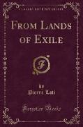 From Lands of Exile (Classic Reprint)
