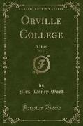 Orville College, Vol. 2