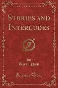 Stories and Interludes (Classic Reprint)