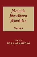 Notable Southern Families. Volume I