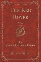 The Red Rover, Vol. 1 of 3