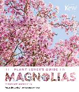 Plant Lover's Guide to Magnolias