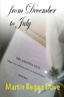 From December to July: The Amanda File