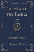 The Head of the Family, Vol. 1 of 3
