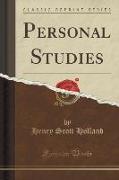 Personal Studies (Classic Reprint)