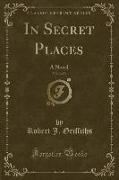 In Secret Places, Vol. 2 of 3