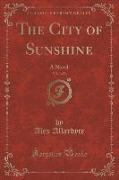 The City of Sunshine, Vol. 3 of 3