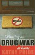 Winning the Drug War at Home