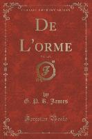 de L'Orme, Vol. 3 of 3 (Classic Reprint)