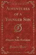 Adventures of a Younger Son (Classic Reprint)