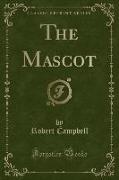 The Mascot (Classic Reprint)