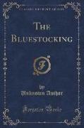 The Bluestocking (Classic Reprint)