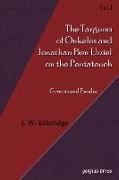 Targums of Onkelos and Jonathan Ben Uzziel on the Pentateuch (Volume 1)