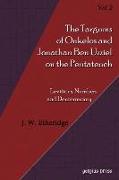 Targums of Onkelos and Jonathan Ben Uzziel on the Pentateuch (Volume 2)