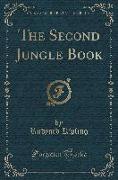 The Second Jungle Book (Classic Reprint)