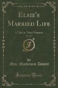Elsie's Married Life, Vol. 2 of 3
