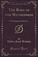 The Rose of the Wilderness