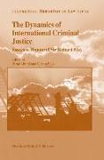 The Dynamics of International Criminal Justice: Essays in Honour of Sir Richard May