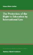 The Protection of the Right to Education by International Law: Including a Systematic Analysis of Article 13 of the International Covenant on Economic