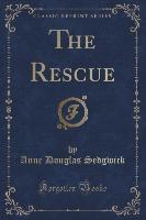 The Rescue (Classic Reprint)