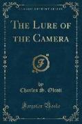 The Lure of the Camera (Classic Reprint)