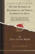 On the Science of Sensibility, or Simple Element of Soul